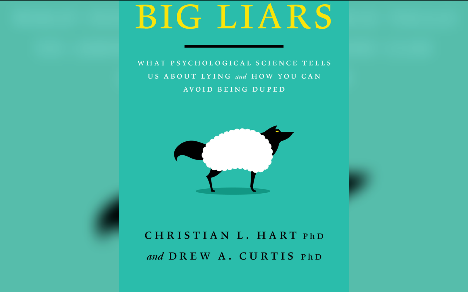 Dr. Curtis's Newest Book, "Big Liars"