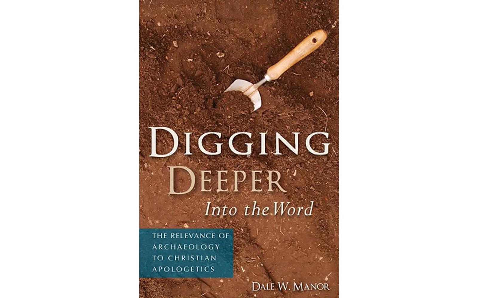 Dale Manor - "Digging Deeper into the Word"